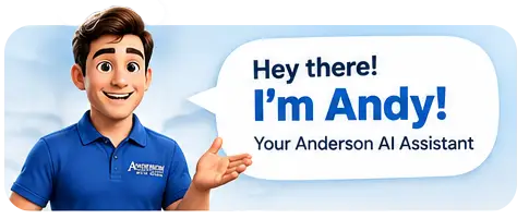 Hey there! I'm Andy! Your Anderson AI Assistant